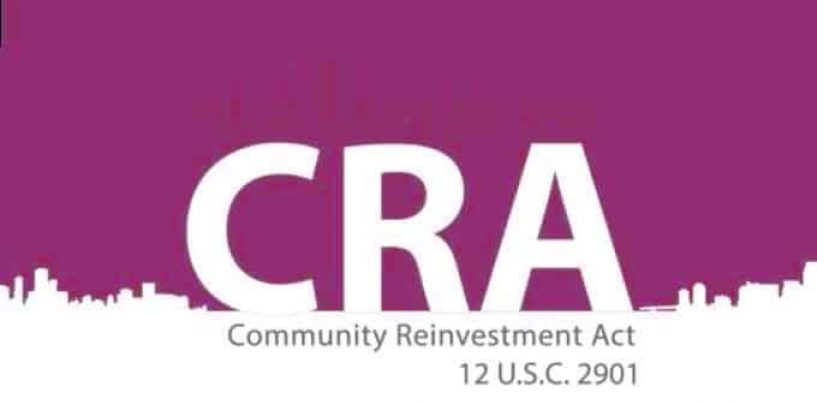 Community Reinvestment Act Encourages Banks to Meet Credit Needs of Their Communities