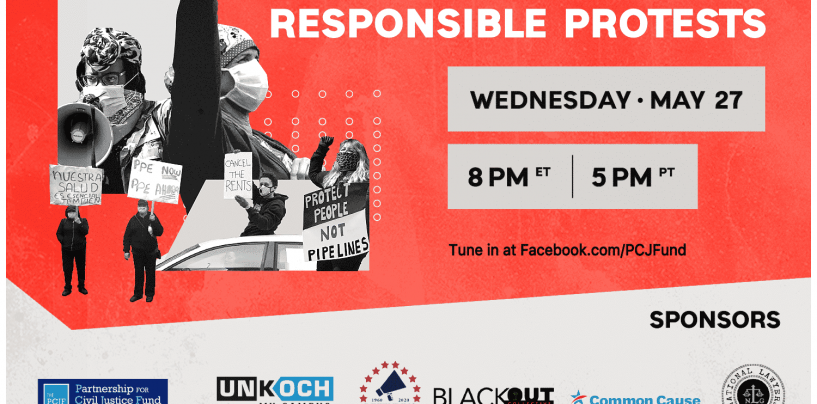 Join Us for a Virtual Town Hall: Organizing Socially Responsible Protests – May 27 at 8pm