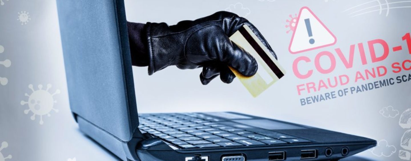Pandemic Cyber Scammers Are Still on The Prowl, Fake Products Are Popping Up