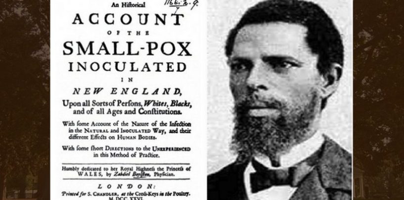 Slave’s African Medical Science Saves Lives of Bostonians During Smallpox Epidemic