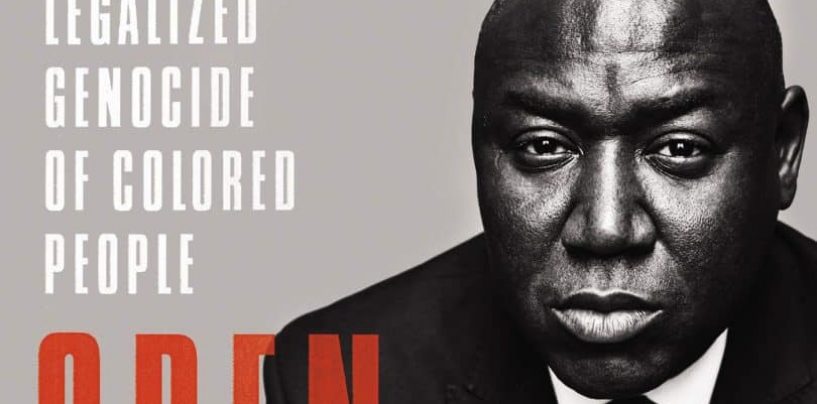 Attorney Ben Crump’s New Book, ‘Open Season: Legalized Genocide of Colored People’