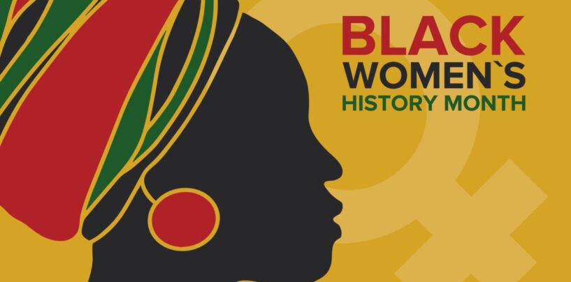 April is International Black Women’s History Month