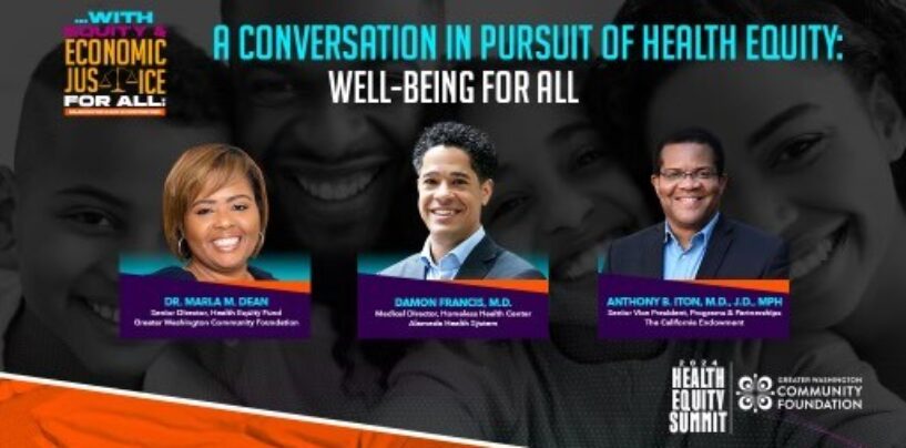 Powerful Free Health Equity Summit to Take Place in Washington, DC, Hosted by The Greater Washington Community Foundation