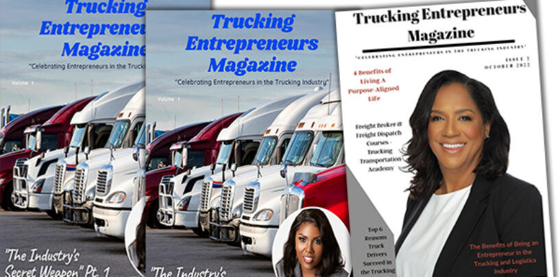 Trucking Entrepreneurs Magazine Launches 2nd Issue, Provides Insight for Moguls